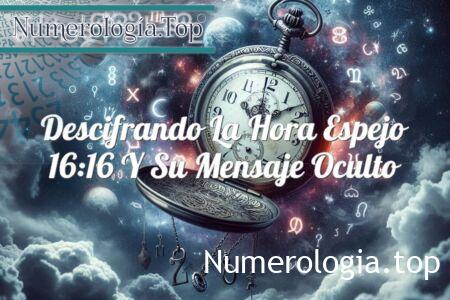 Analizando la hora espejo 16:16 y su mensaje oculto