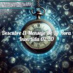 La Hora invertida 02:20