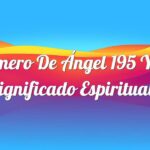 Número de Ángel 195 y su Significado espiritual