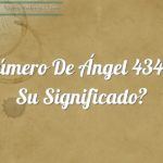 Número de Ángel 434 y su Significado