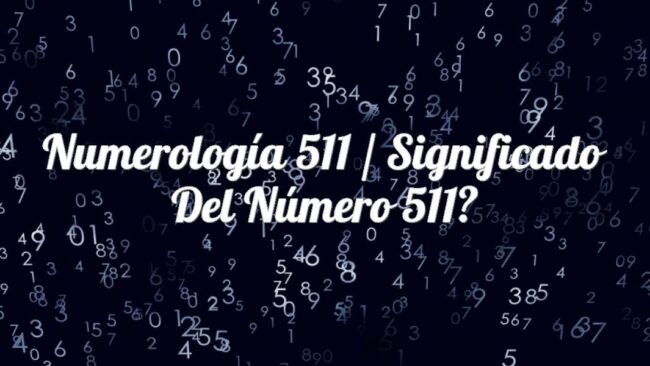 Numerología 511 / Significado del número 511