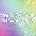 Numerología 9669 / Significado del número 9669