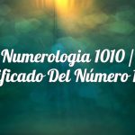 Numerología 1010 / Significado del número 1010