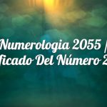 Numerología 2055 / Significado del número 2055