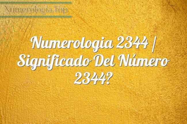 Numerología 2344 / Significado del número 2344