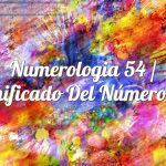 Numerología 54 / Significado del número 54