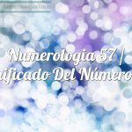 Numerología 57 / Significado del número 57