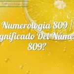 Numerología 809 / Significado del número 809