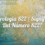 Numerología 822 / Significado del número 822