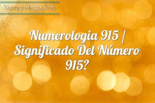Numerología 915 / Significado del número 915