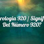Numerología 920 / Significado del número 920